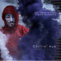 The Electric Light Bulb Orchestra - Chillin' Hub (Motivational Music for Positivity)