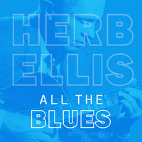 Herb Ellis - All the Blues