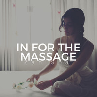 Spa Music Collective - In for the Massage: Zen Spa and Yoga Music, Sleep Realxation