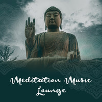 Buddha Lounge - Meditation Music Lounge