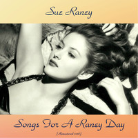 Sue Raney - Songs For A Raney Day (Remastered 2018)