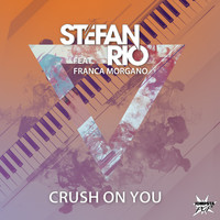 Stefan Rio feat. Franca Morgano - Crush on You