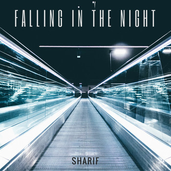Sharif - Falling in the Night