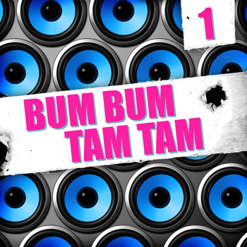 Various Artists - Bum Bum Tam Tam 1