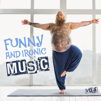 Various Artists - Funny and Ironic Music, Vol. 1