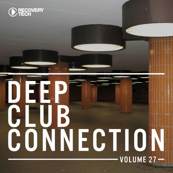 Various Artists - Deep Club Connection, Vol. 27