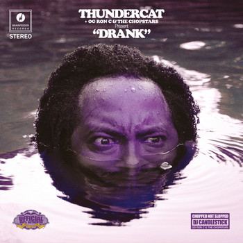 Thundercat, OG Ron C and DJ Candlestick - Drank