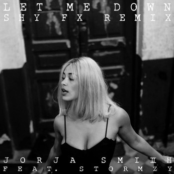 Jorja Smith featuring Stormzy - Let Me Down (Shy FX Remix)