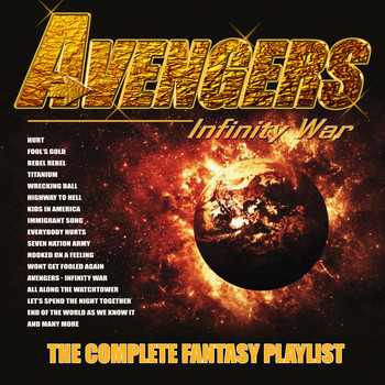 Various Artists - Avengers - Infinity War -The Complete Fantasy Playlist