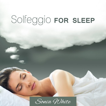 Sonia White - Solfeggio for Sleep