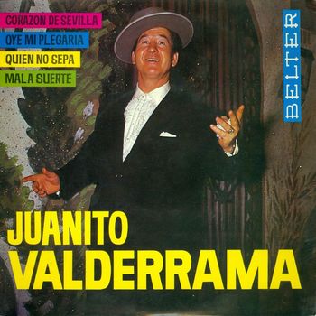 Juanito Valderrama - El Corazón de Sevilla