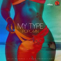 Popcaan - My Type - Single