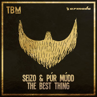 Seizo & Púr Múdd - The Best Thing