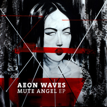 Aeon Waves - Mute Angel EP
