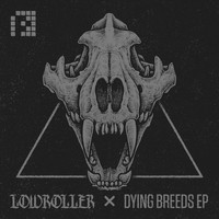Lowroller - Dying Breeds EP