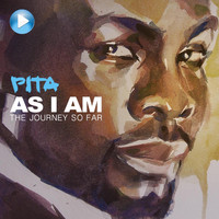 Pita - As I Am: The Journey so Far