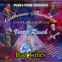 Cathouse Thursday - Bad Times (Live)