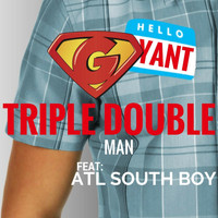 Gyant - Triple Double Man (feat. Atl South Boy)