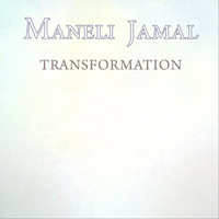 Maneli Jamal - Transformation
