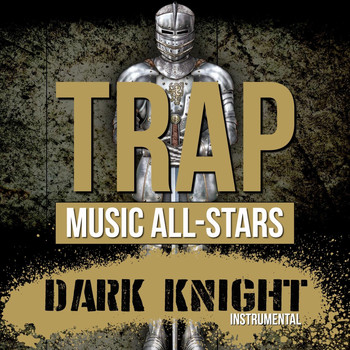 Trap Music All-Stars - Dark Knight (Instrumental)