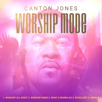 Canton Jones - Worship Mode