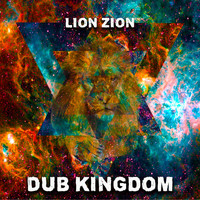 Lion Zion - Dub Kingdom