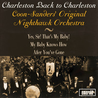 Coon-Sanders' Original Nighthawk Orchestra - Charleston Back to Charleston