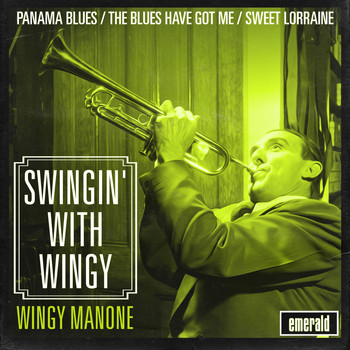 Wingy Manone - Swingin' with Wingy