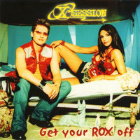 X-Session - Get Your Rox Off