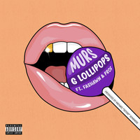 Murs feat. Fashawn, Prof - G Lollipops (Explicit)