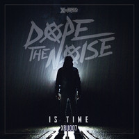 Dope The Noise - Is Time