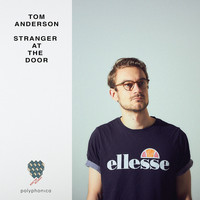 Tom Anderson - Stranger At The Door