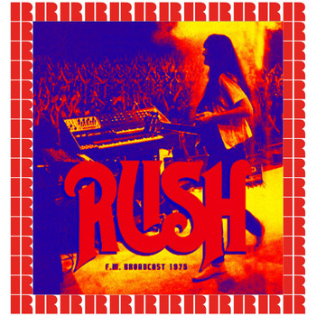 Rush - Agora Ballroom, Cleveland, Oh. May 15th, 1975 (Hd Remastered Edition)