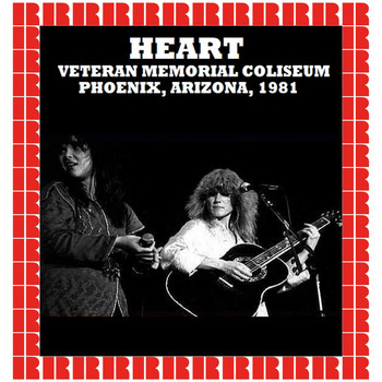 Heart - Veterans Memorial Coliseum Phoenix, Arizona, USA 1981 (Hd Remastered Edition)