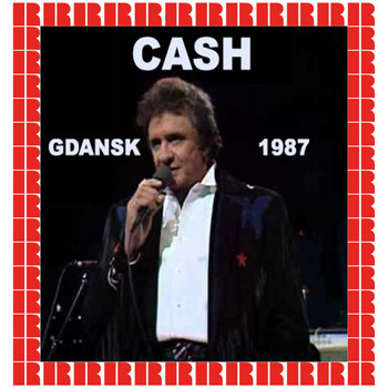 Johnny Cash - Gdansk, Poland, August 22nd, 1987 (Hd Remastered Edition)