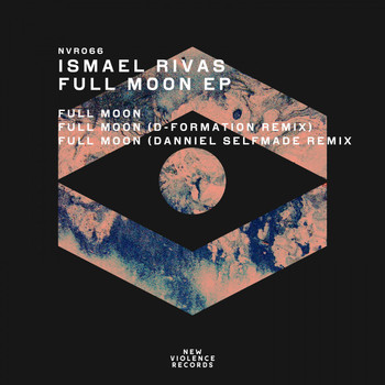 Ismael Rivas - Full Moon EP