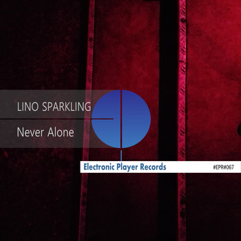 Lino Sparkling - Never Alone