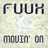 Fuux - Movin' On
