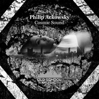 Philip Ackowsky - Cosmic Sound