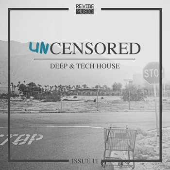Various Artists - Uncensored Deep & Tech House Issue 11