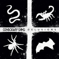 Consciously Dying - Delusions