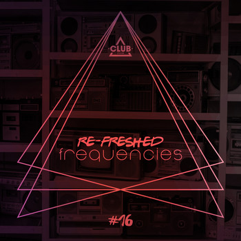 Various Artists - Re-Freshed Frequencies, Vol. 16
