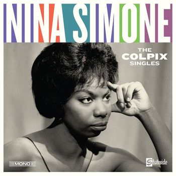 Nina Simone - The Colpix Singles (Mono; 2017 Remaster)