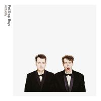 Pet Shop Boys - Actually: Further Listening 1987 - 1988 (2018 Remaster)
