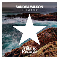 Sandra Wilson - Left You Up