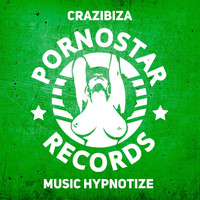 Crazibiza - Music Hypnotize