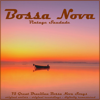 Various Artists - Bossa Nova: Vintage Saudade (Remastered)