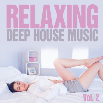 Various Artists - Relaxing, Vol. 2 (Deep House Music)