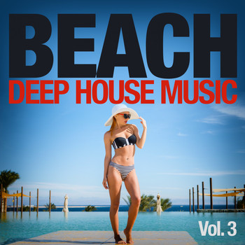 Various Artists - Beach, Vol. 3 (Deep House Music)