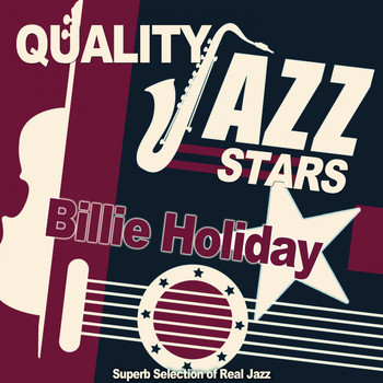 Billie Holiday - Quality Jazz Stars (Superb Selection of Real Jazz)